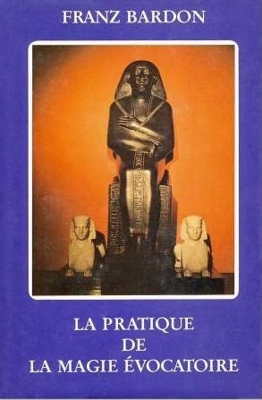 Couverture française de « La Pratique de la magie évocatoire »
